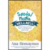 کتاب Social Media Wellness اثر Ana Homayoun انتشارات Corwin