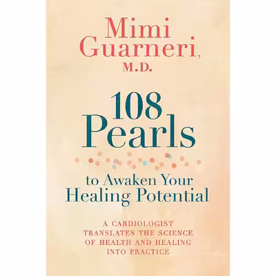 کتاب 108 Pearls to Awaken Your Healing Potential اثر Mimi Guarneri انتشارات Hay House, Inc