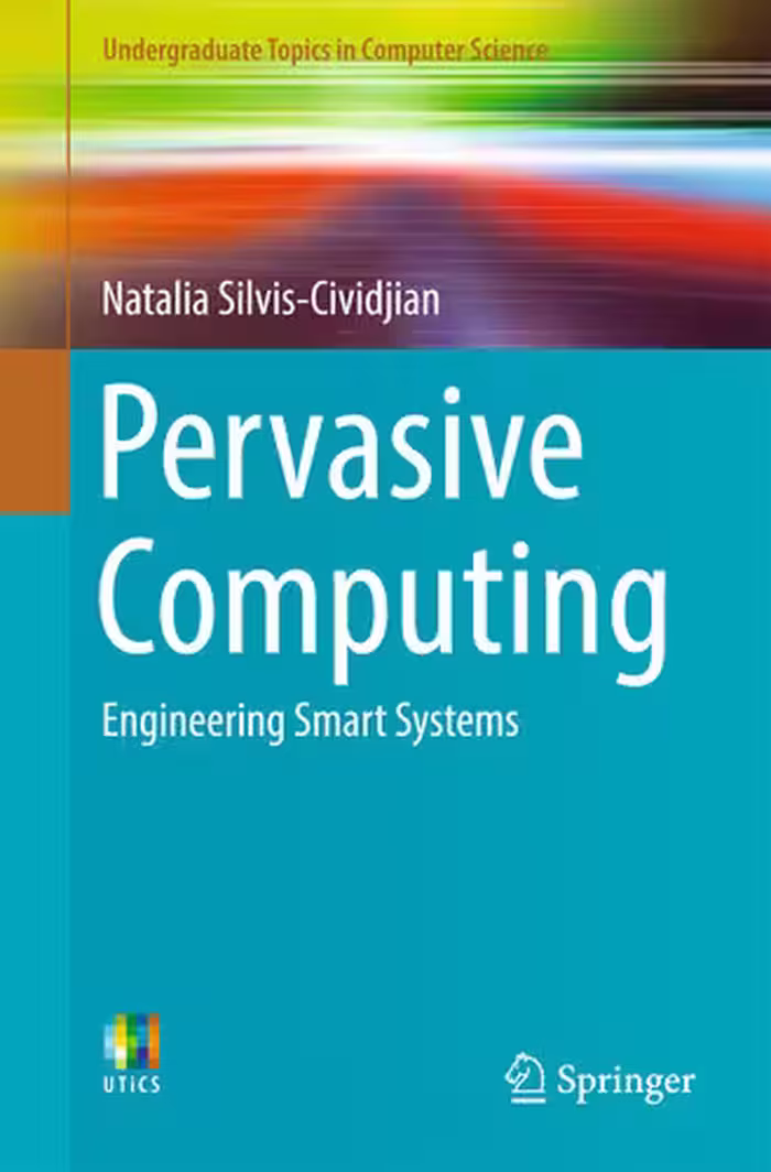 خرید و دانلود نسخه کامل کتاب Pervasive Computing: Engineering Smart Systems