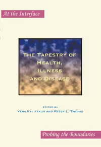 خرید و دانلود نسخه کامل کتاب The Tapestry of Health, Illness and Disease. (At the Interface Probing the Boundaries)