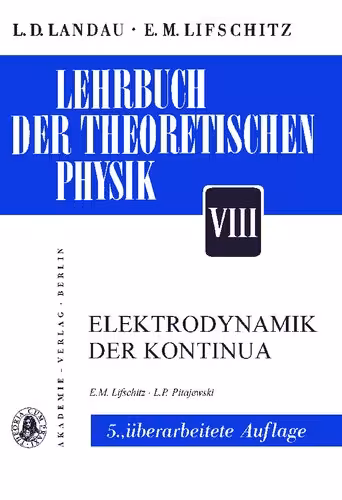 خرید و دانلود نسخه کامل کتاب Lehrbuch der Theoretischen Physik - Band VIII - Elektrodynamik der Kontinua