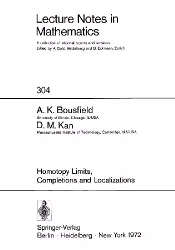 خرید و دانلود نسخه کامل کتاب Homotopy limits, completions and localizations