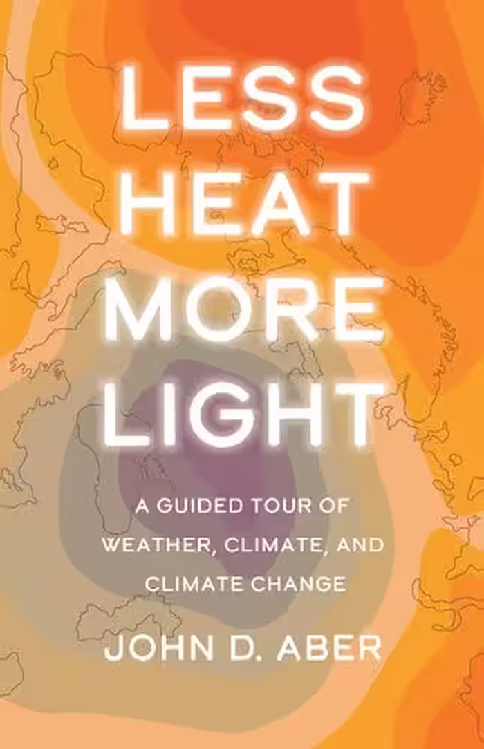 خرید و دانلود نسخه کامل کتاب Less Heat, More Light: A Guided Tour of Weather, Climate, and Climate Change