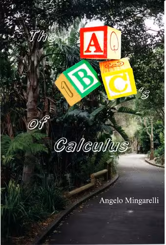 خرید و دانلود نسخه کامل کتاب The ABC&#039;s of Calculus