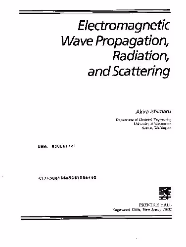 خرید و دانلود نسخه کامل کتاب Electromagnetic Wave Propagation, Radiation, and Scattering