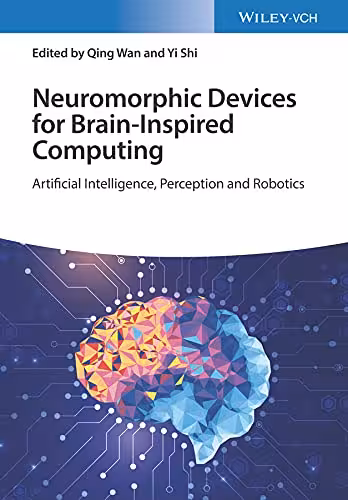 خرید و دانلود نسخه کامل کتاب Neuromorphic Devices for Brain-inspired Computing: Artificial Intelligence, Perception, and Robotics
