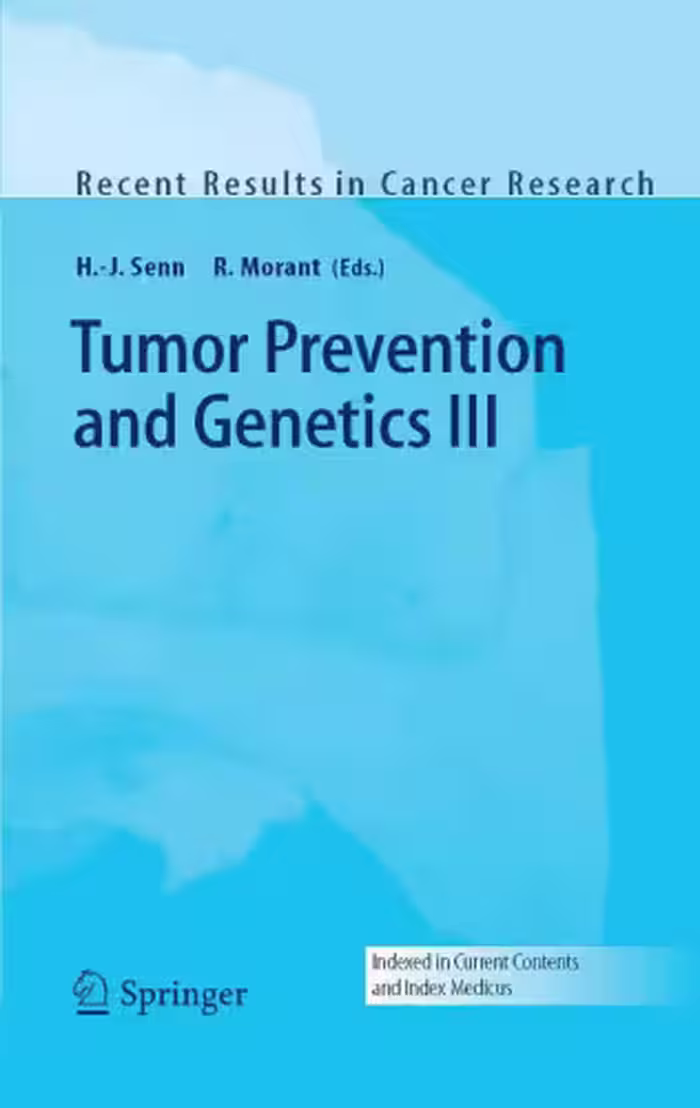 خرید و دانلود نسخه کامل کتاب Tumor Prevention and Genetics III (Recent Results in Cancer Research)