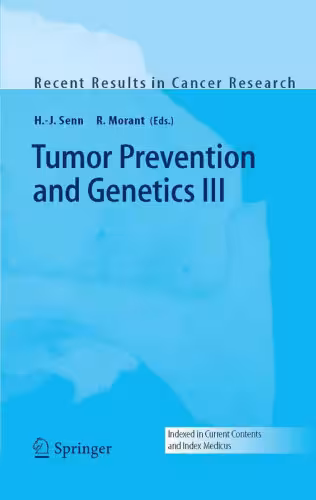خرید و دانلود نسخه کامل کتاب Tumor Prevention and Genetics III (Recent Results in Cancer Research)