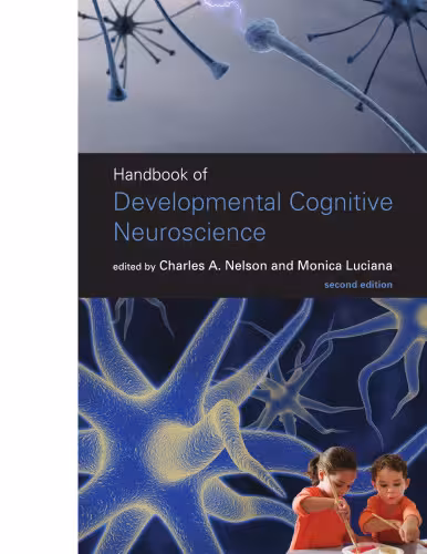 خرید و دانلود نسخه کامل کتاب Handbook of Developmental Cognitive Neuroscience, 2nd edition (Developmental Cognitive Neuroscience)