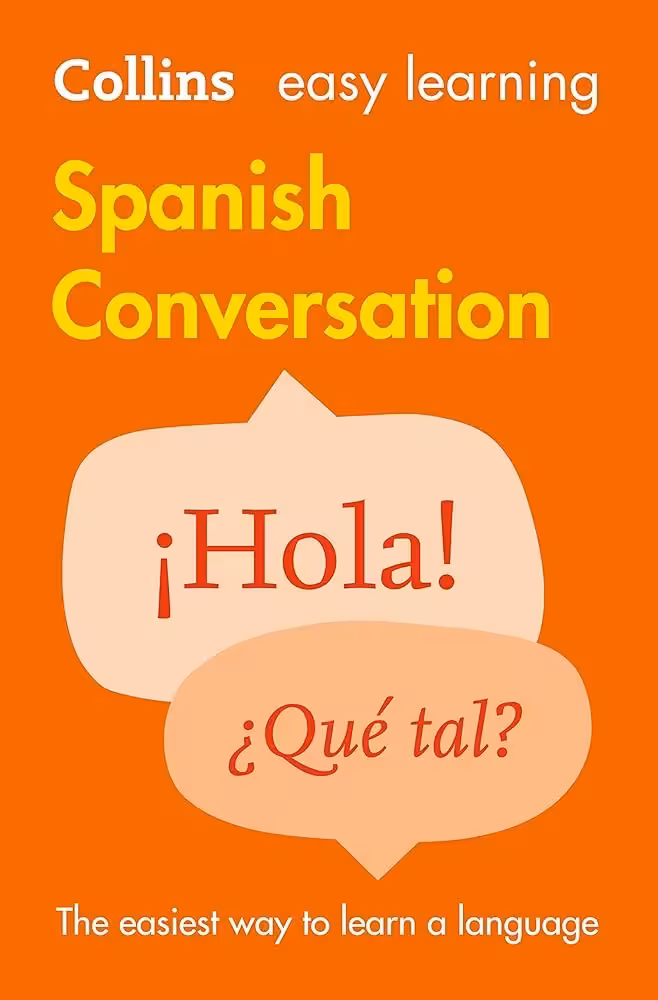 کالینز اسپنیش کانورسیشن | کتاب اسپانیایی (Spanish Conversation (Collins Easy Learning