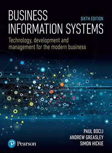 خرید و دانلود نسخه کامل کتاب Business Information Systems: Technology, Development and Management for the Modern Business - Original PDF