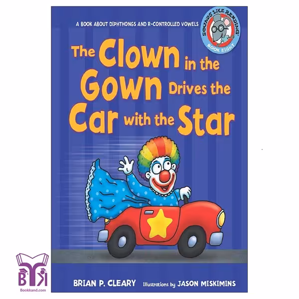کتاب The Clown in the Gown Drives the Car with the Star