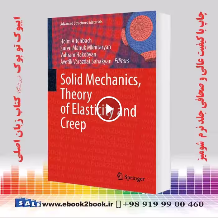 Solid Mechanics, Theory of Elasticity and Creep