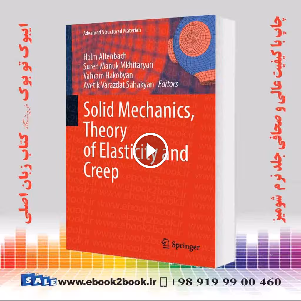 Solid Mechanics, Theory of Elasticity and Creep