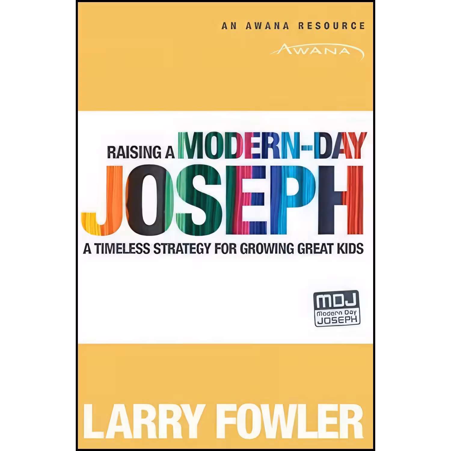 کتاب زبان اصلی Raising a ModernDay Joseph اثر Larry Fowler