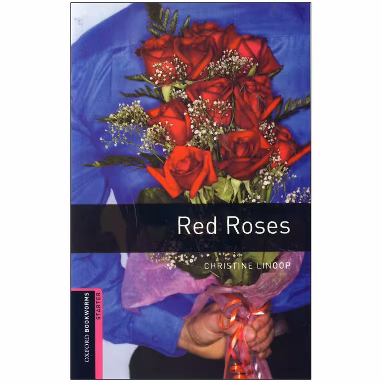 Oxford Bookworm Starter Red Rosesکتاب رز های قرمز