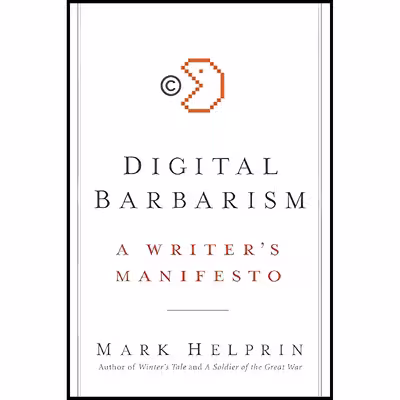 کتاب Digital Barbarism اثر Mark Helprin انتشارات Harper