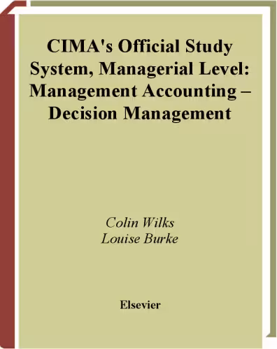 خرید و دانلود نسخه کامل کتاب CIMA Study Systems 2006: Management Accounting-Decision Management (CIMA Study Systems Managerial Level 2006)