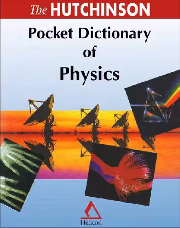 خرید و دانلود نسخه کامل کتاب The Hutchinson Pocket Dictionary of Physics