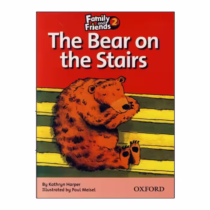 Family and Friends Readers 2 The Bear on the Stairs
