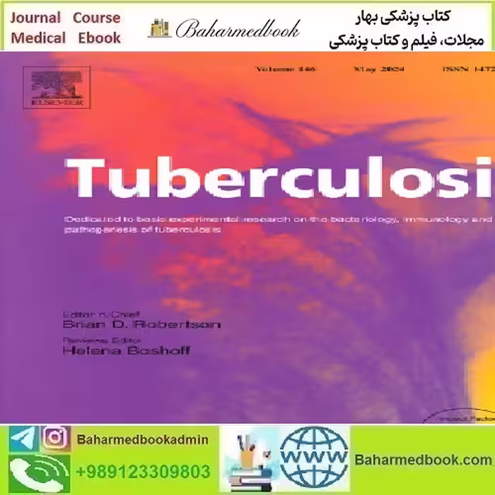 Tuberculosis Volume 138 to 143 2023 TRUE PDF price 8€ - کتاب پزشکی بهار