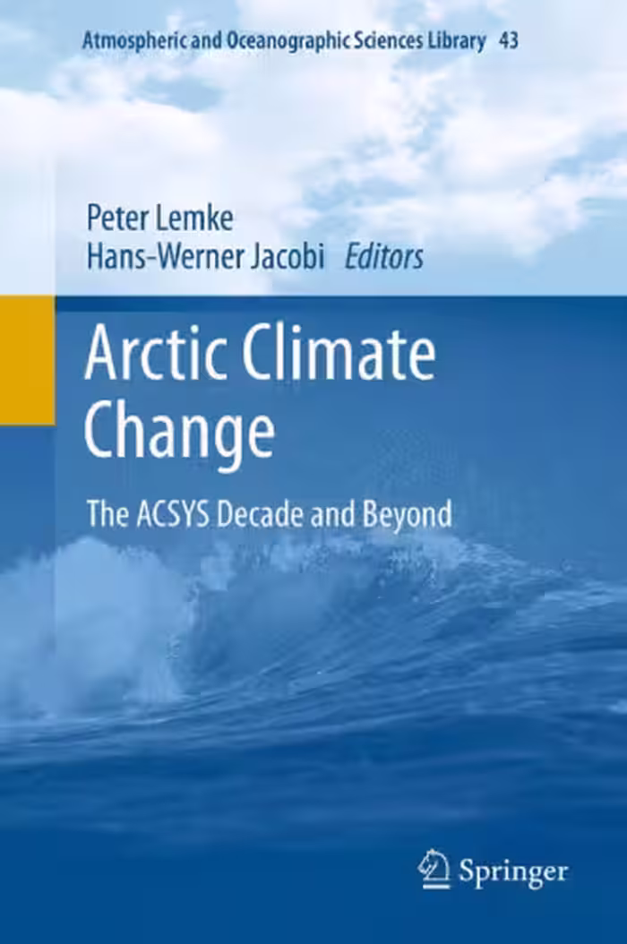 خرید و دانلود نسخه کامل کتاب Arctic Climate Change: The ACSYS Decade and Beyond