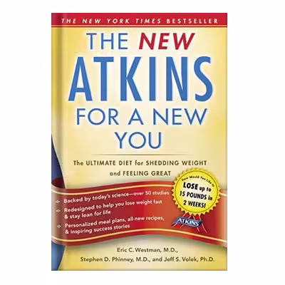 خرید و دانلود نسخه کامل کتاب New Atkins for a New You The Ultimate Diet for Shedding Weight and Feeling Great. by Eric C. Westman, Stephen D. Phinney, Jeff S. Volek