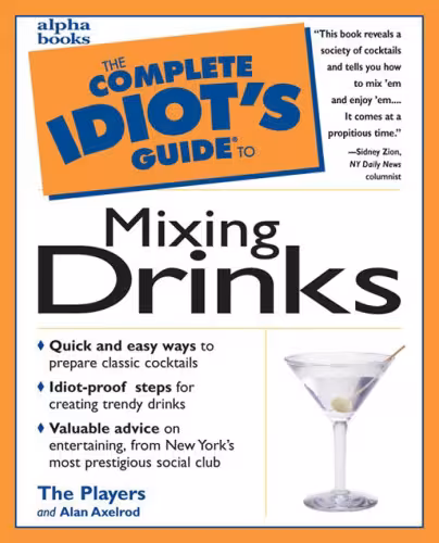 خرید و دانلود نسخه کامل کتاب The Complete Idiot&#039;s Guide to Mixing Drinks