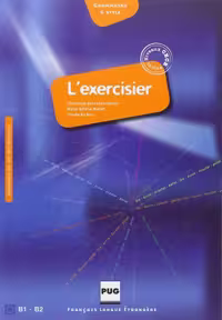 کتاب زبان فرانسه ل اکسرسایزیر L’exercisier : Manuel d’expression française, B1-B2 رنگی