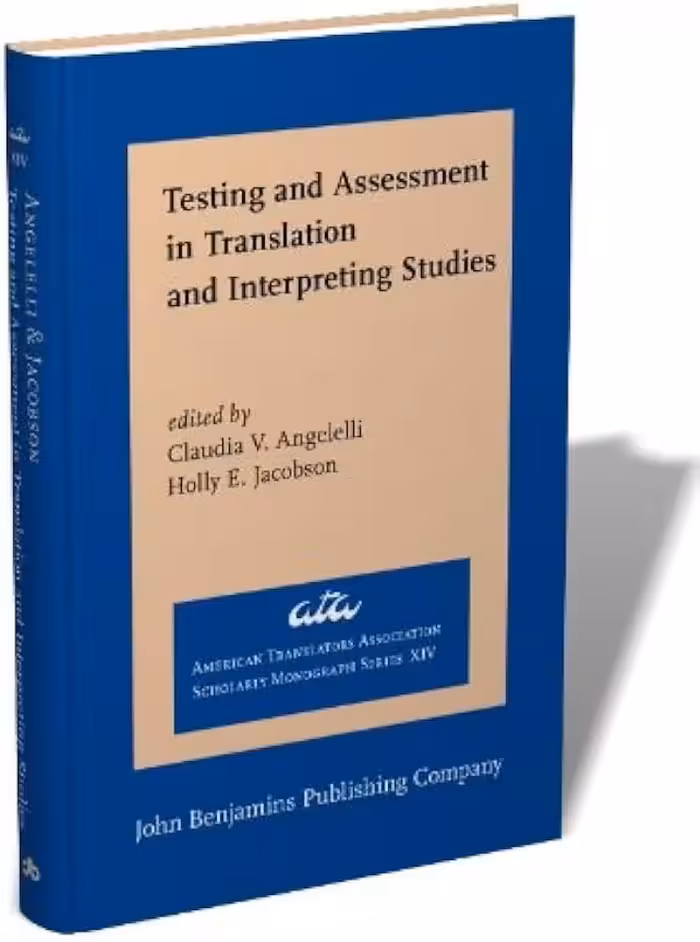 کتاب Testing and Assessment in Translation and Interpreting Studies A call for dialogue between research and practice