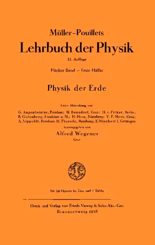 خرید و دانلود نسخه کامل کتاب Müller-Pouillets Lehrbuch der Physik - Band V, 1. Teil: Physik der Erde