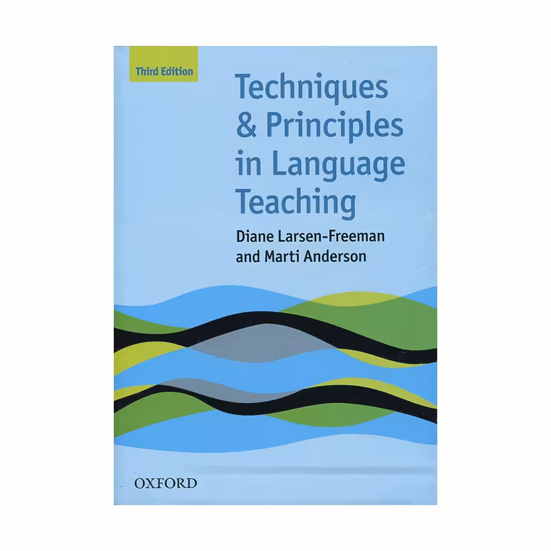 Techniques &amp; Principles in Language Teaching Third Edition تکنیکس اند پرینسیپل این لنگویج تیچینگ ویرایش سوم