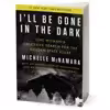 کتاب Ill Be Gone in the Dark اثر Michelle McNamara انتشارات HarperCollins Publishers Inc