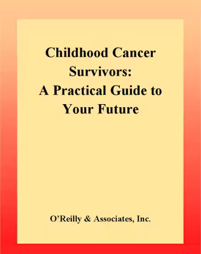 خرید و دانلود نسخه کامل کتاب Childhood Cancer Survivors: A Practical Guide to Your Future