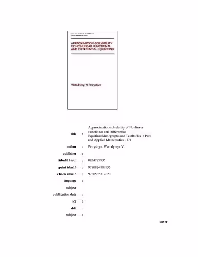 خرید و دانلود نسخه کامل کتاب Approximation-solvability of nonlinear functional and differential equations