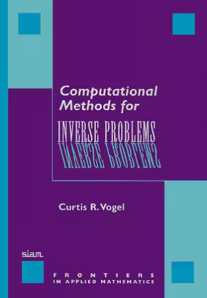 خرید و دانلود نسخه کامل کتاب Computational methods for inverse problems