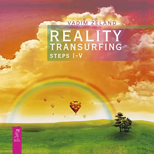 Reality Transurfing Steps I-V