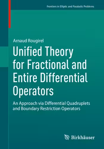 خرید و دانلود نسخه کامل کتاب Unified Theory for Fractional and Entire Differential Operators