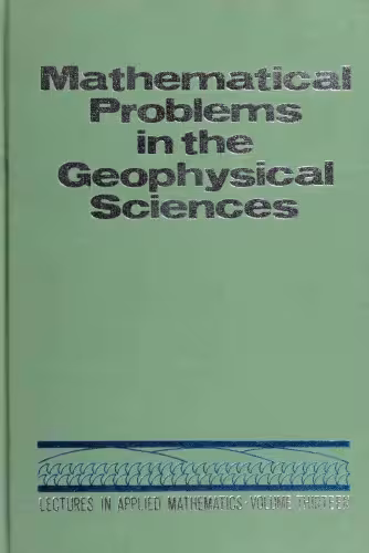 خرید و دانلود نسخه کامل کتاب Mathematical Problems in the Geophysical Sciences: 1. Geophysical Fluid Dynamics
