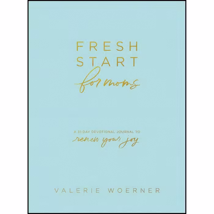 کتاب زبان اصلی Fresh Start for Moms اثر Valerie Woerner