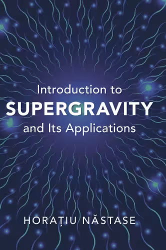 خرید و دانلود نسخه کامل کتاب Introduction to Supergravity and Its Applications