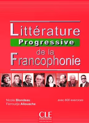 دانلود کتاب Litterature progressive de la francophonie - intermediaire