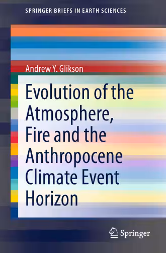 خرید و دانلود نسخه کامل کتاب Evolution of the Atmosphere, Fire and the Anthropocene Climate Event Horizon