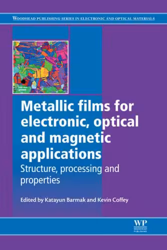 خرید و دانلود نسخه کامل کتاب Metallic Films for Electronic, Optical and Magnetic Applications