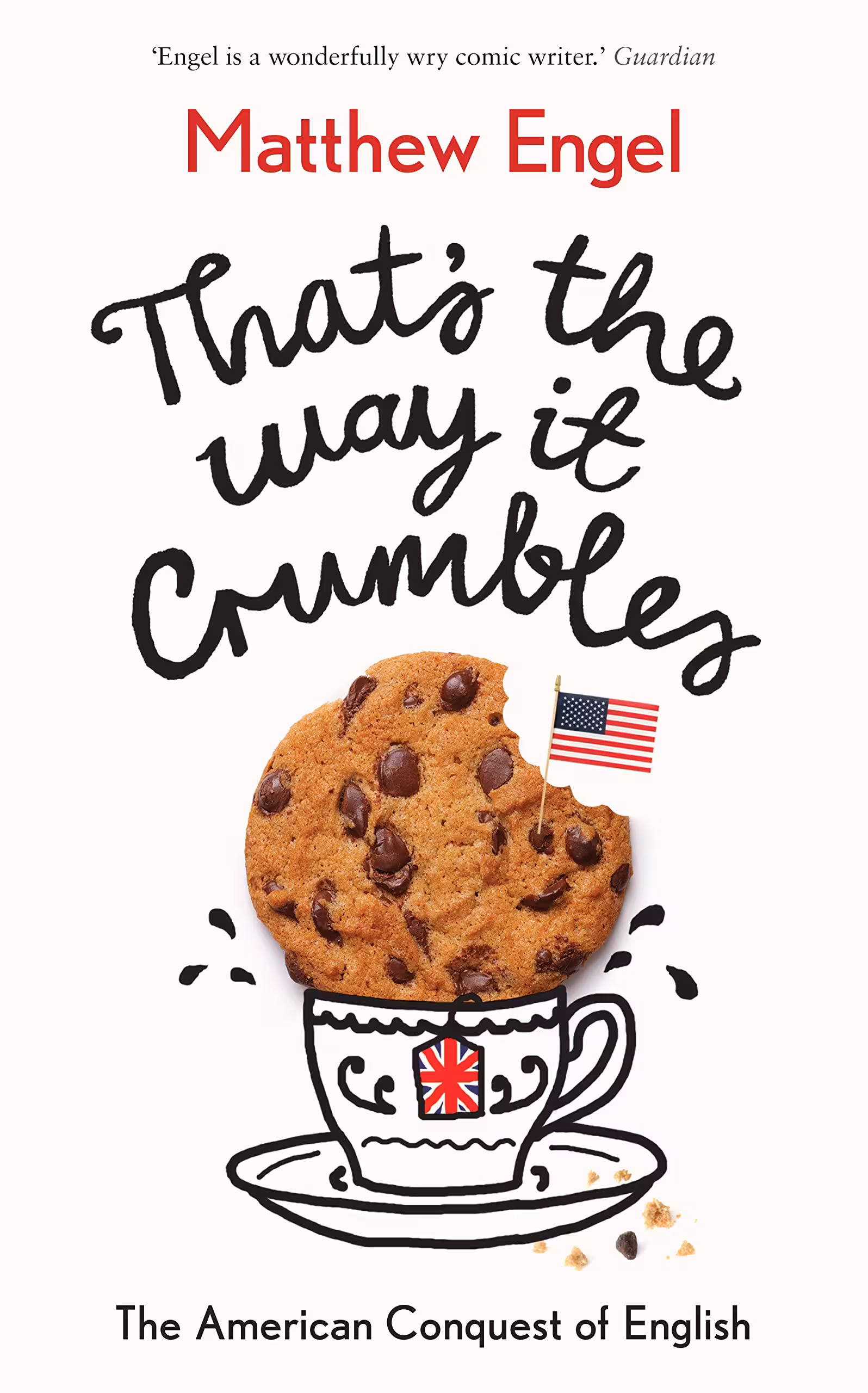 خرید و دانلود نسخه کامل کتاب That&#039;s The Way It Crumbles: The American Conquest of the English Language