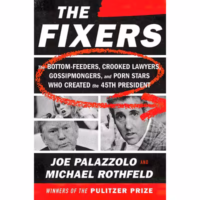 کتاب The Fixers اثر Joe Palazzolo and Michael Rothfeld انتشارات Random House