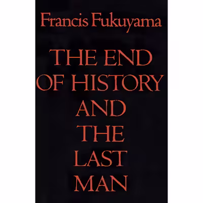 کتاب The End of History and the Last Man اثر Francis Fukuyama انتشارات Free Press