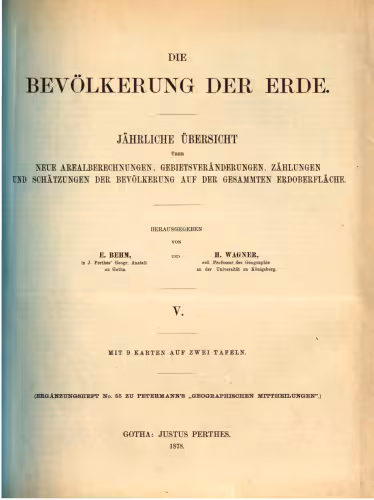 خرید و دانلود نسخه کامل کتاب Die Bevölkerung der Erde: jährliche Übersicht über neue Arealberechnungen, Gebietsveränderungen, Zählungen und Schätzungen der Bevölkerung auf der gesammten Erdoberfläche