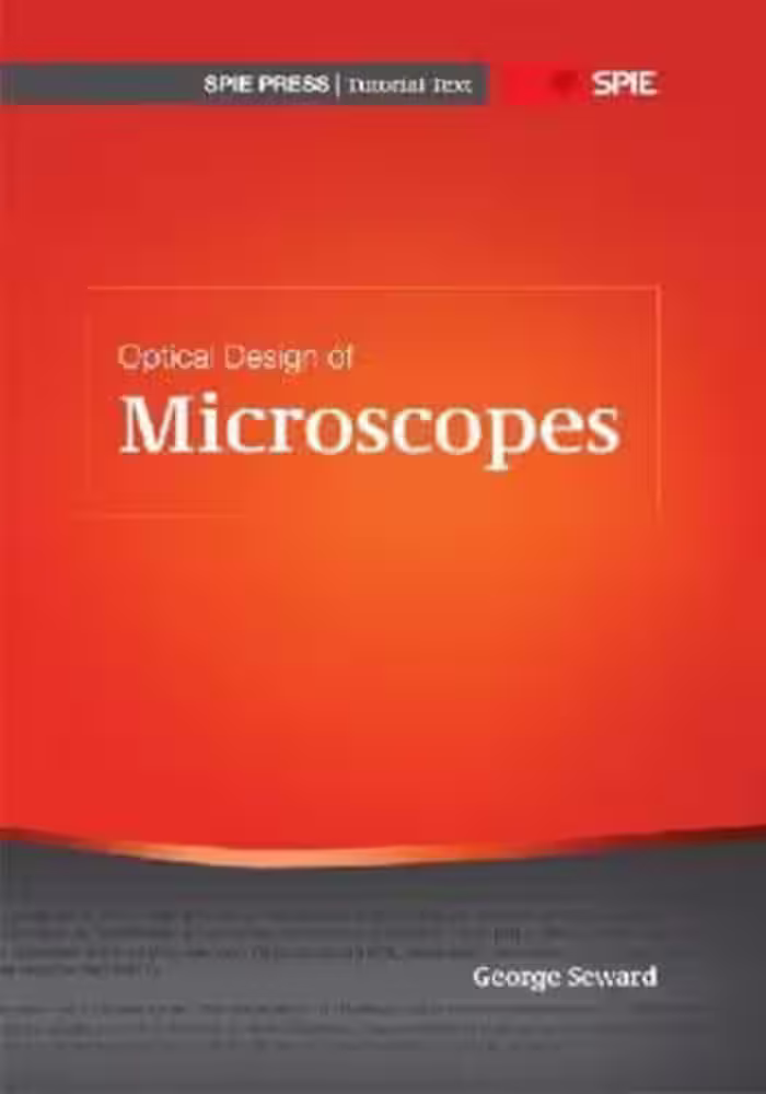 خرید و دانلود نسخه کامل کتاب Optical Design of Microscopes (SPIE Tutorial Text Vol. TT88) (SPIE Tutorial Texts)
