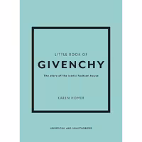 کتاب داستان خانه مد نمادین Little Book of Givenchy: The story of the iconic fashion house